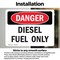 Signmission Diesel Fuel Only Danger Sign, Vinyl Decal, 10in W x 7in L, 2PK OS-2PACK-DS-D-710-L-2060 - alternate 6